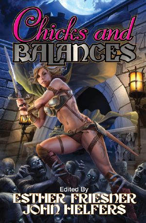 [Chicks in Chainmail 06] • Chicks and Balances